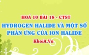 Hydrogen Halide là gì? Tính chất vật lí của Hydrogen halide, Tính...